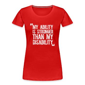 Handicap Disability Wheelchair Paraplegia Strong - Women's Premium Organic T-Shirt - red - Front - Mia (176cm)