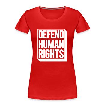 Human Rights Politics Freedom Demonstrating - Women's Premium Organic T-Shirt - red - Front - Mia (176cm)