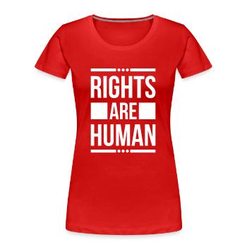 Human Rights Politics Freedom Demonstrating - Women's Premium Organic T-Shirt - red - Front - Mia (176cm)