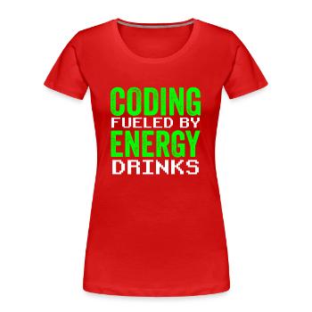 Programmieren Mit Energydrinks Coder Code Coding - Frauen Premium Bio T-Shirt - Rot - Vorne - Mia (176cm)