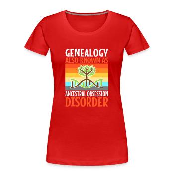 Ancestral obsession disorder - Women's Premium Organic T-Shirt - red - Front - Mia (176cm)
