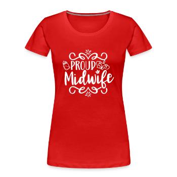 Fière profession de sage-femme Obstétrique - T-shirt bio Premium Femme - rouge - Devant - Mia (176cm)