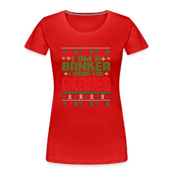 Bankkaufmann Weihnachten Spruch - Frauen Premium Bio T-Shirt - Rot - Vorne - Mia (176cm)