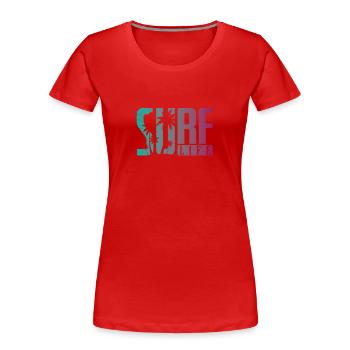 Surf Life Wellenreiten Wassersport Wind - Frauen Premium Bio T-Shirt - Rot - Vorne - Mia (176cm)
