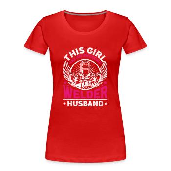 Welder Welding Wife Husband This - Frauen Premium Bio T-Shirt - Rot - Vorne - Mia (176cm)