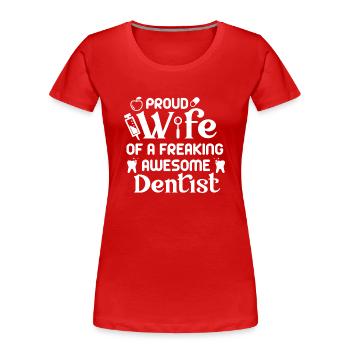 Dental assistant dentist tooth wife married - Women's Premium Organic T-Shirt - red - Front - Mia (176cm)