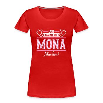 Mona Geschenkidee Geschenk Geburtstag - Frauen Premium Bio T-Shirt - Rot - Vorne - Mia (176cm)