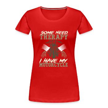 Motorrad Therapie Biker - Frauen Premium Bio T-Shirt - Rot - Vorne - Mia (176cm)