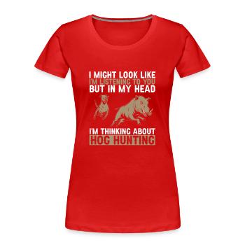 Chasse au sanglier chasseur sanglier - T-shirt bio Premium Femme - rouge - Devant - Mia (176cm)