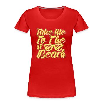 Emmenez-moi à la plage - sunset beach - T-shirt bio Premium Femme - rouge - Devant - Mia (176cm)