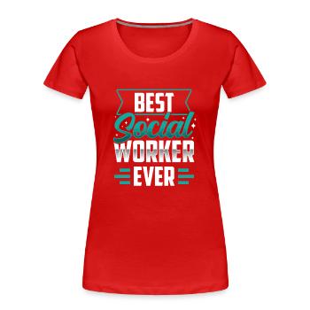 Meilleur travailleur social de tous les temps en travail social - T-shirt bio Premium Femme - rouge - Devant - Mia (176cm)