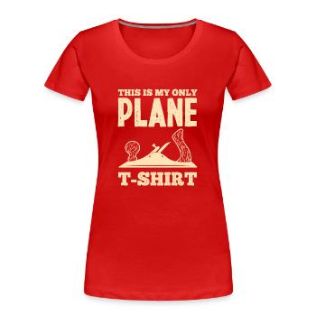 Hobel Schreiner pun - Women's Premium Organic T-Shirt - red - Front - Mia (176cm)