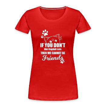 Ragdoll - Frauen Premium Bio T-Shirt - Rot - Vorne - Mia (176cm)
