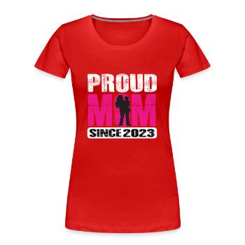 Maman fière depuis 2023 - T-shirt bio Premium Femme - rouge - Devant - Mia (176cm)