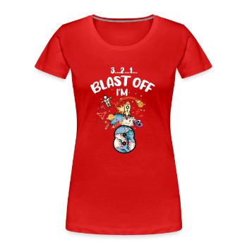 Blast Off Ich Bin 8 Jahre Alt, 8. Geburtstag - Frauen Premium Bio T-Shirt - Rot - Vorne - Mia (176cm)