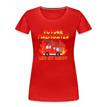 Futur pompier comme mon père - T-shirt bio Premium Femme - rouge - Devant - Mia (176cm)