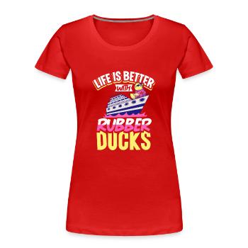 Canards en caoutchouc Canard Duck Lovers Salle de bain - T-shirt bio Premium Femme - rouge - Devant - Mia (176cm)