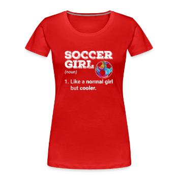 Soccer Girl comme une fille normale mais plus cool Soccer L - T-shirt bio Premium Femme - rouge - Devant - Mia (176cm)
