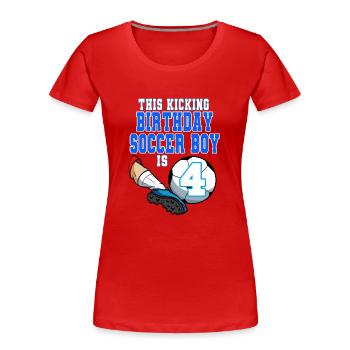 Ce garçon de football est le football du 4ème anniversaire - T-shirt bio Premium Femme - rouge - Devant - Mia (176cm)