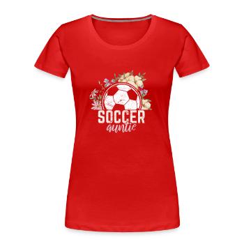 Soccer Tante Soccer Tante Neveu Mignon Drôle Joueur - T-shirt bio Premium Femme - rouge - Devant - Mia (176cm)