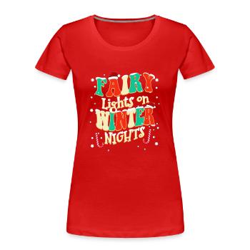 Citations de Noël Lumières de fées sur l’hiver - T-shirt bio Premium Femme - rouge - Devant - Mia (176cm)