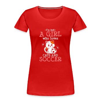 Juste une fille qui aime les chats et les fans de football Soccer L - T-shirt bio Premium Femme - rouge - Devant - Mia (176cm)