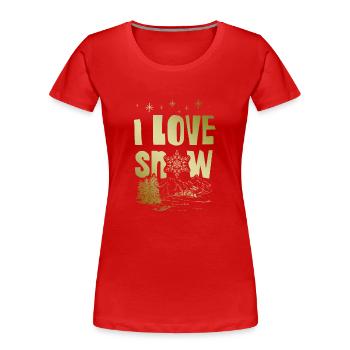 I Love Snow Spruch - Frauen Premium Bio T-Shirt - Rot - Vorne - Mia (176cm)