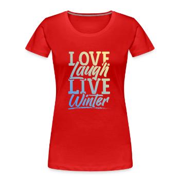 Love Live Winter - T-shirt bio Premium Femme - rouge - Devant - Mia (176cm)