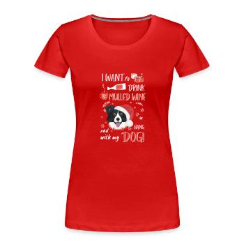 Border Collie Glühwein Weihnachten - Frauen Premium Bio T-Shirt - Rot - Vorne - Mia (176cm)