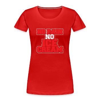 Pas de douleur Pas de crème glacée Cardio Fitness Drôle de gym Sayi - T-shirt bio Premium Femme - rouge - Devant - Mia (176cm)