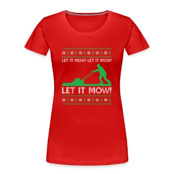Ugly Christmas Mowing - Let it mow! Let it mow! Le - Women's Premium Organic T-Shirt - red - Front - Mia (176cm)