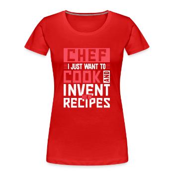 Chef Citation Cadeau Drôle Chef - T-shirt bio Premium Femme - rouge - Devant - Mia (176cm)
