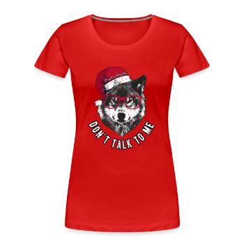 Sprich nicht mit mir - Grumpy Christmas Wolf - Frauen Premium Bio T-Shirt - Rot - Vorne - Mia (176cm)