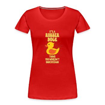 Canards en caoutchouc Canard Duck Lovers Salle de bain - T-shirt bio Premium Femme - rouge - Devant - Mia (176cm)