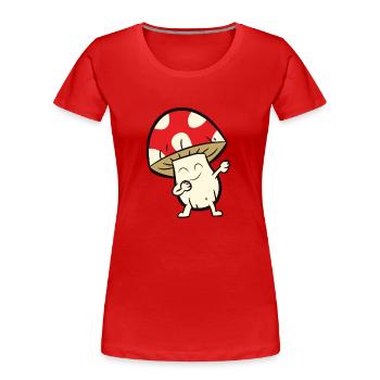 Champignon - danse, tamponne, dab, dabbing - T-shirt bio Premium Femme - rouge - Devant - Mia (176cm)