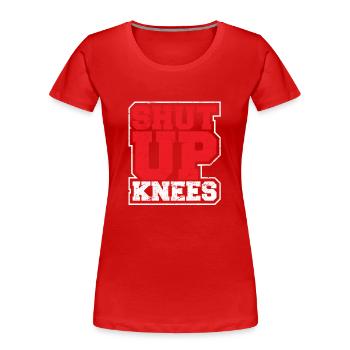 Drôle Shut Up Knees Gym Workout Running Training L - T-shirt bio Premium Femme - rouge - Devant - Mia (176cm)