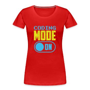 Programmiermodus Ein Coding Coder Programmierer - Frauen Premium Bio T-Shirt - Rot - Vorne - Mia (176cm)
