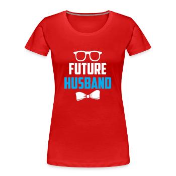 Future Husband Wedding Groom Party - T-shirt bio Premium Femme - rouge - Devant - Mia (176cm)