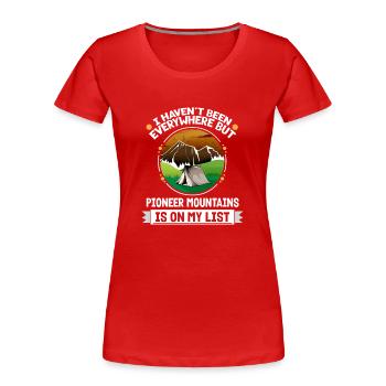 Pioneer Mountains Is On My List Hiking Camping - Frauen Premium Bio T-Shirt - Rot - Vorne - Mia (176cm)