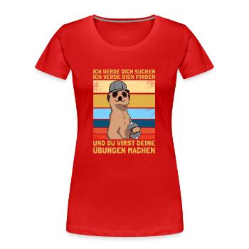 Übungen Physiotherapie Physio Physiotherapeut - Frauen Premium Bio T-Shirt - Rot - Vorne - Mia (176cm)