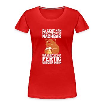 Leichtfertig zum Nachbar Lieblingsnachbar Einzug - Frauen Premium Bio T-Shirt - Rot - Vorne - Mia (176cm)