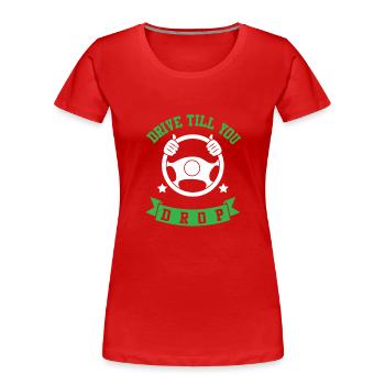 trucker zitat truck - Frauen Premium Bio T-Shirt - Rot - Vorne - Mia (176cm)