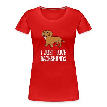Dackel - I just love Dachshunds - Frauen Premium Bio T-Shirt - Rot - Vorne - Mia (176cm)