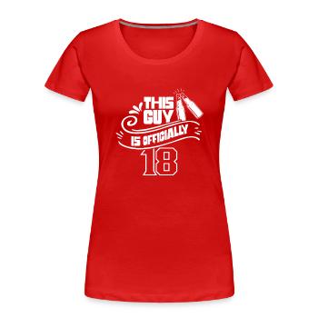 Dieser Typ Ist Offiziell 18 Geburtstag Achtzehn - Frauen Premium Bio T-Shirt - Rot - Vorne - Mia (176cm)