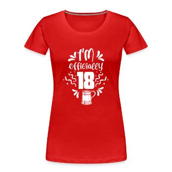 Ich Bin Offiziell 18 Geburtstag Achtzehn Feier - Frauen Premium Bio T-Shirt - Rot - Vorne - Mia (176cm)