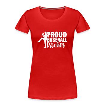 Stolzer Baseball-Pitcher Baseball Werfer Spieler - Frauen Premium Bio T-Shirt - Rot - Vorne - Mia (176cm)