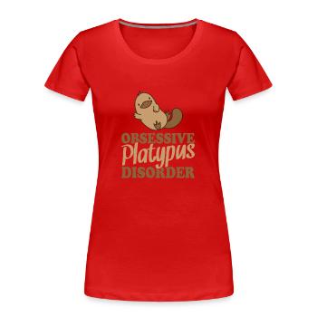 Obsessive Platypus Disorder Schnabeltier - Frauen Premium Bio T-Shirt - Rot - Vorne - Mia (176cm)