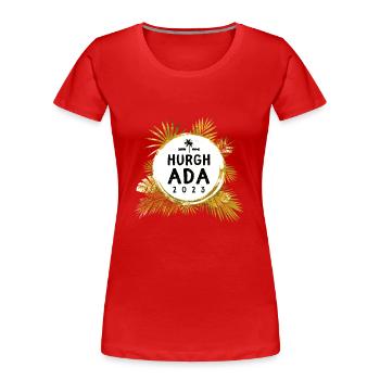 Hurghada 2023 Bunt - Frauen Premium Bio T-Shirt - Rot - Vorne - Mia (176cm)