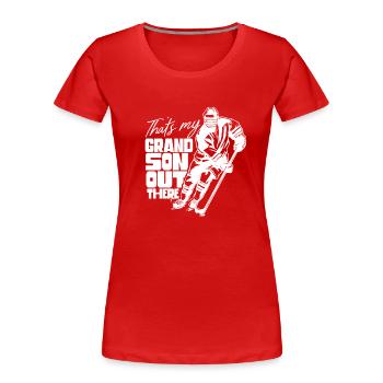 Das Ist Mein Enkel Da Draußen Beim Eishockey Hobby - Frauen Premium Bio T-Shirt - Rot - Vorne - Mia (176cm)