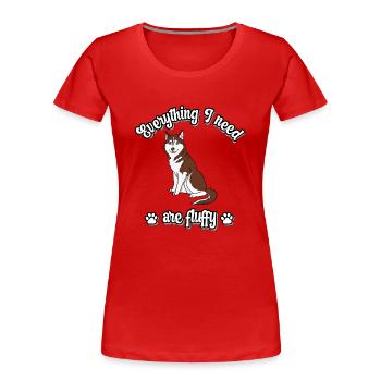 Everything I need are fluffy süßes Hunde red - Frauen Premium Bio T-Shirt - Rot - Vorne - Mia (176cm)